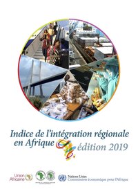Indice de l’intégration régionale en Afrique Rapport 2019